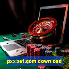 pxxbet.com download